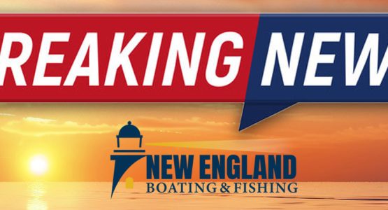 breaking-news-new-england-boating-fishing